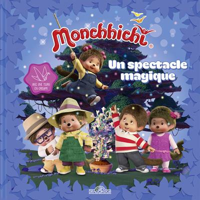 Monchhichi : Un spectacle magique