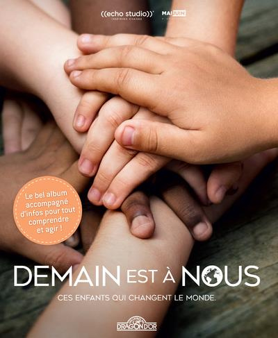 Demain est à nous. Ces enfants qui changent le monde