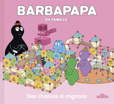 Barbapapa : Des chatons si mignons