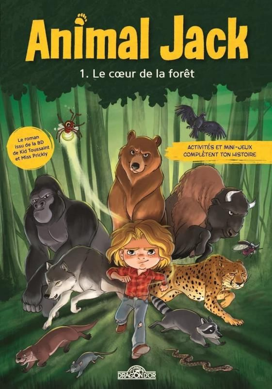 Animal Jack Tome 1 : Le coeur de la forêt