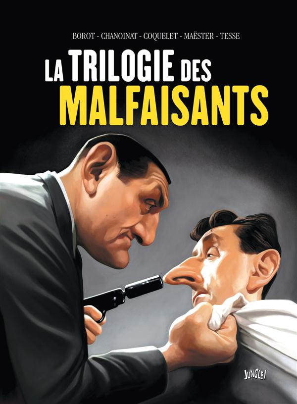 La trilogie des malfaisants