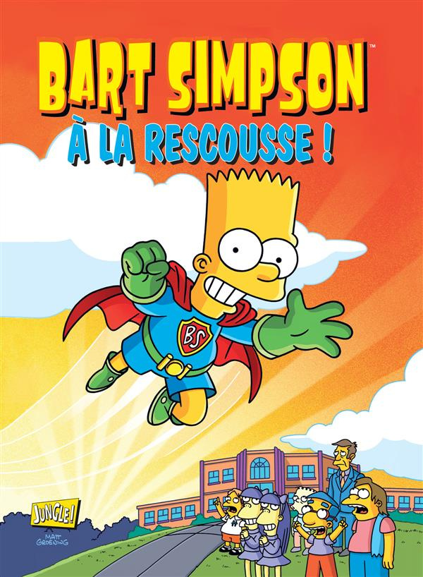 Bart Simpson Tome 12 : A la rescousse !