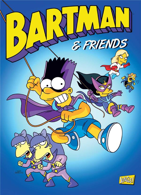 Bartman Tome 6 : Bartman & Friends
