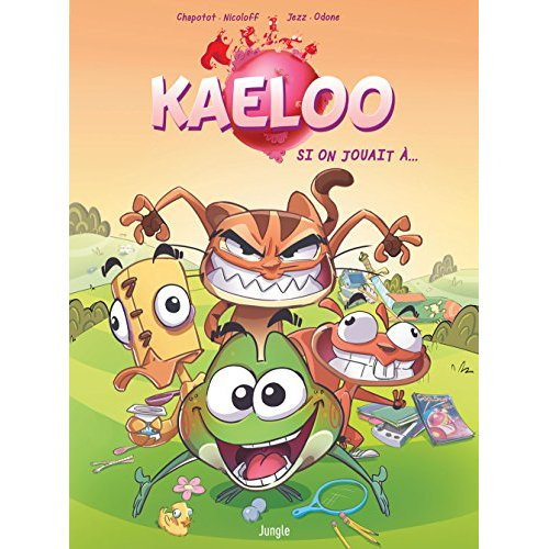 Kaeloo Tome 1 : Si on jouait à...