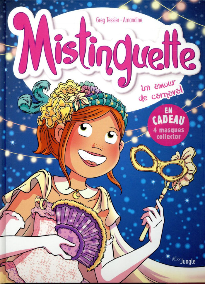 Mistinguette Tome 9 : Un amour de carnaval