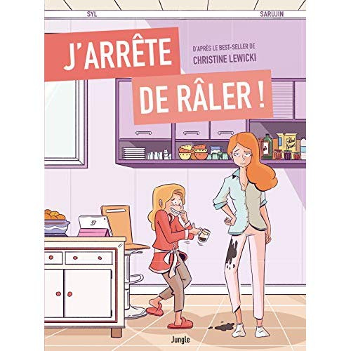 J'arrête de râler !