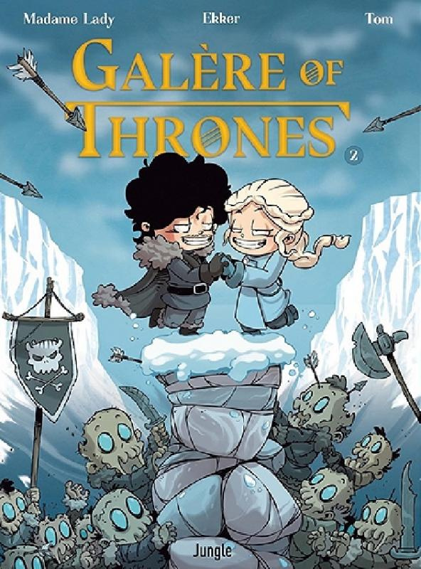 Galère of Thrones Tome 2