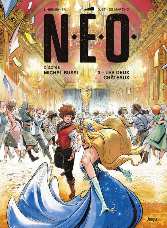 N.E.O. Tome 3 : Les deux châteaux