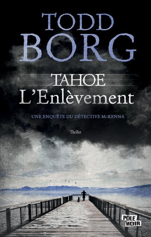 Tahoé L'enlèvement