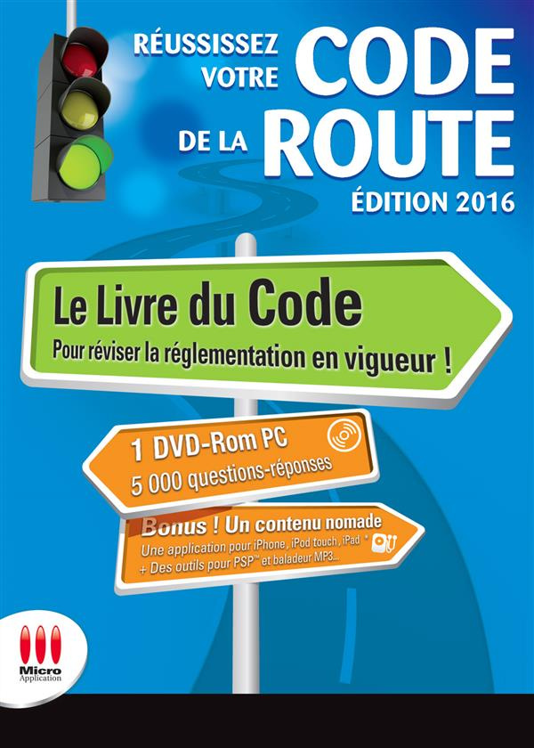 Réussissez votre Code de la route. Conforme au nouvel examen, Permis B, Edition 2016, avec 1 DVD