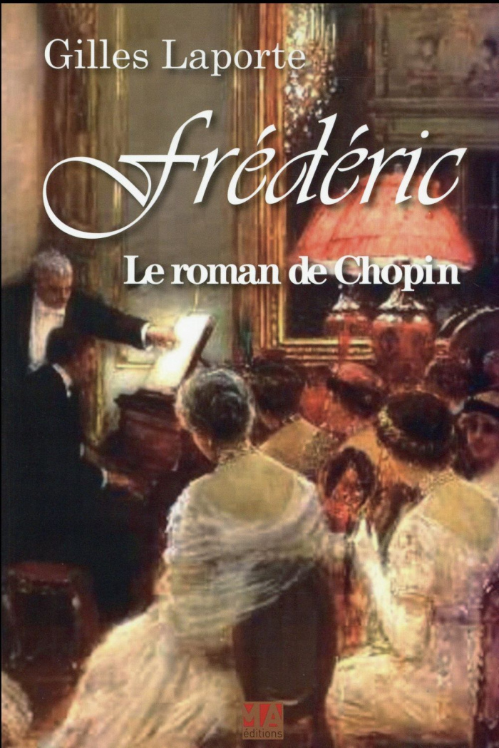 Frédéric, Le roman de Chopin
