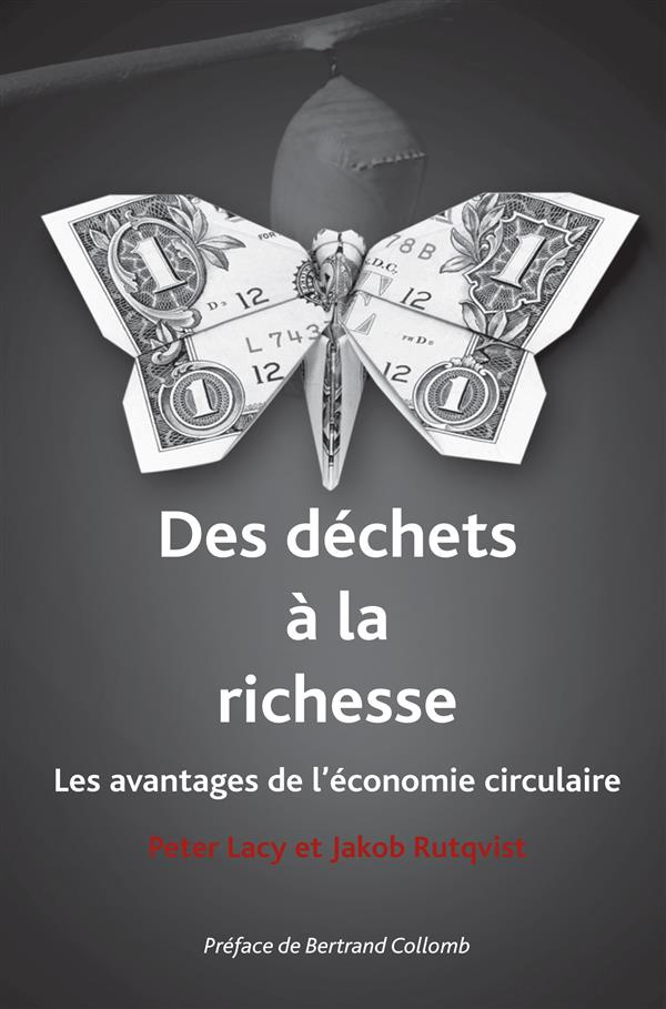 Du gaspillage à la création de richesses