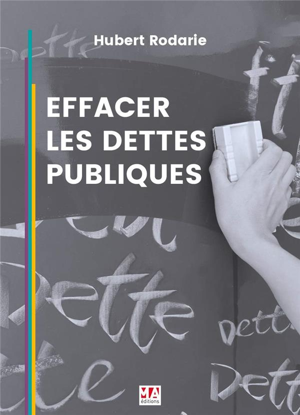 Effacer les dettes publiques. C'est possible et c'est nécessaire