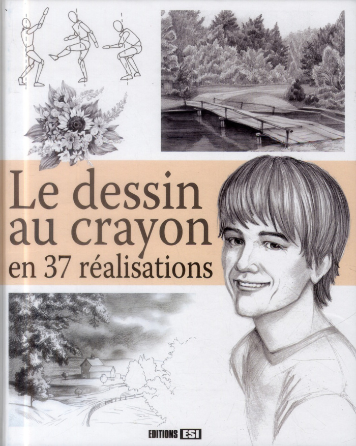 Le dessin au crayon en 37 réalisations