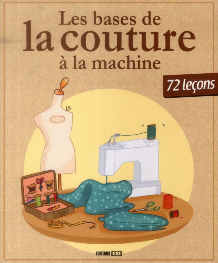 Les bases de la couture à la machine