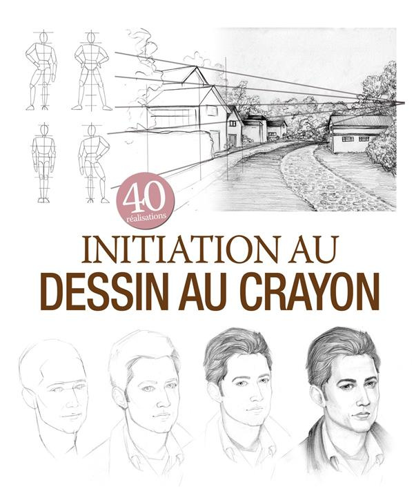 Initiation au dessin au crayon. 40 réalisations