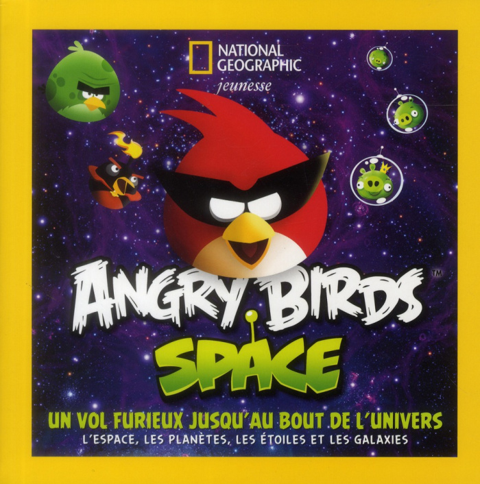 Angry Birds Space. Un vol furieux jusqu'au bout de l'univers