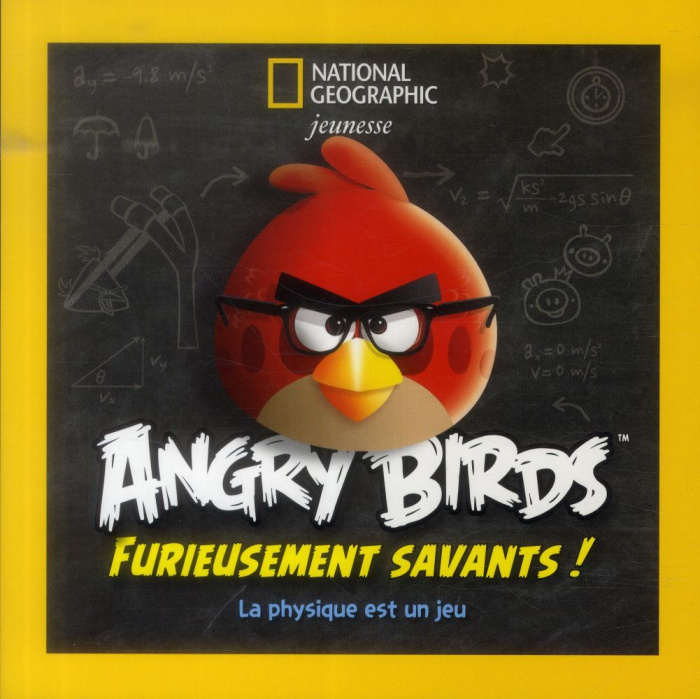 Angry Birds, furieusement savants ! La physique est un jeu