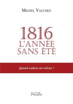 1816, l'année sans été. Quand explose un volcan !