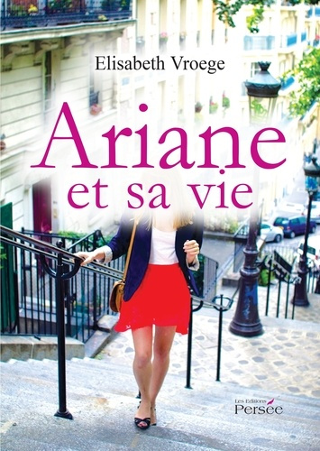 Ariane et sa vie