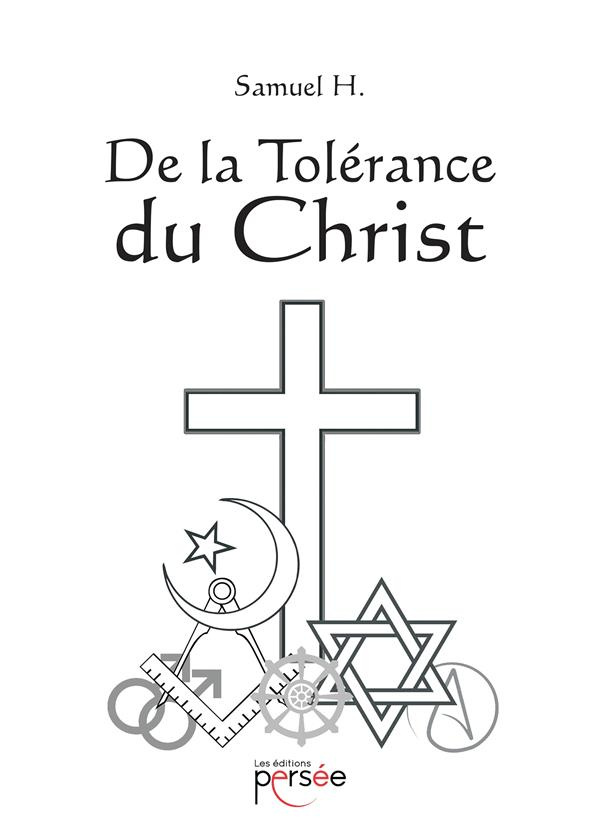 De la Tolérance du Christ