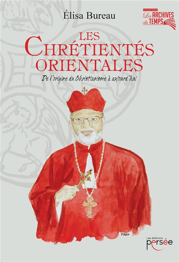 LES CHRETIENTES ORIENTALES