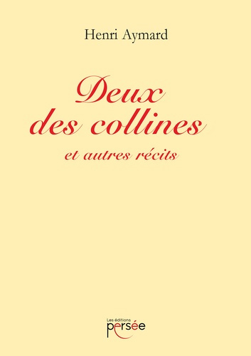 Deux des collines et autres récits