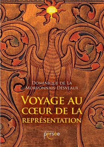 Voyage au coeur de la représentation