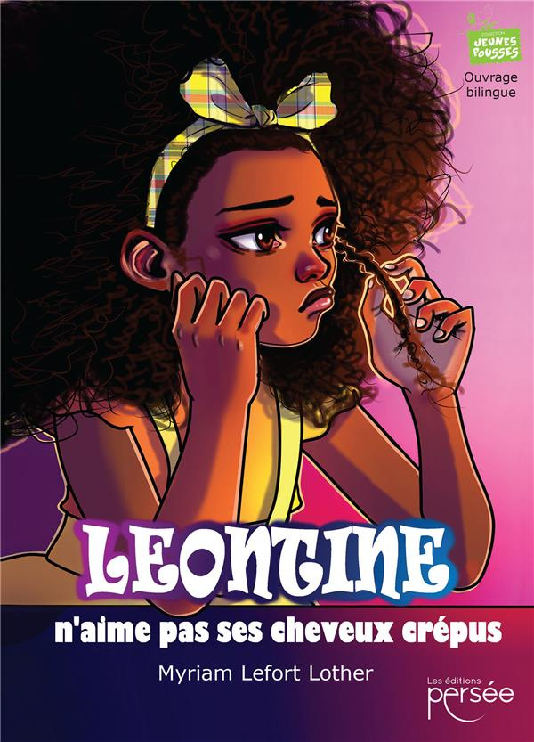 Léontine n'aime pas ses cheveux crépus. Edition bilingue français-anglais