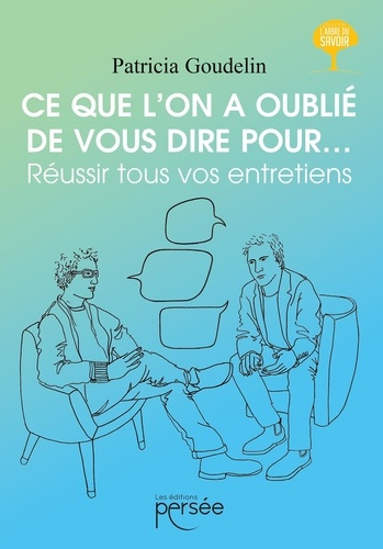 Ce que l'on a oublié de vous dire pour réussir vos entretiens