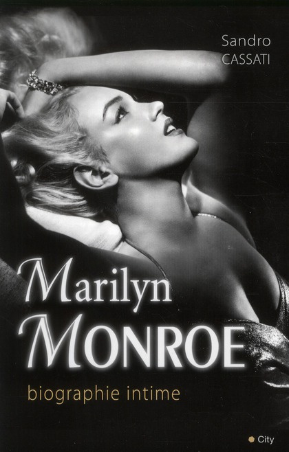 MARILYN MONROE BIOGRAPHIE INTIME