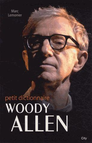 Le petit dictionnaire de Woody Allen
