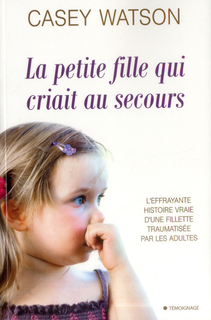 La petite fille qui criait au secours