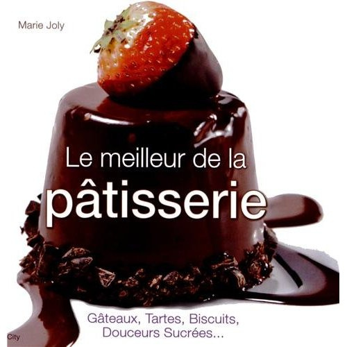 Le meilleur de la pâtisserie