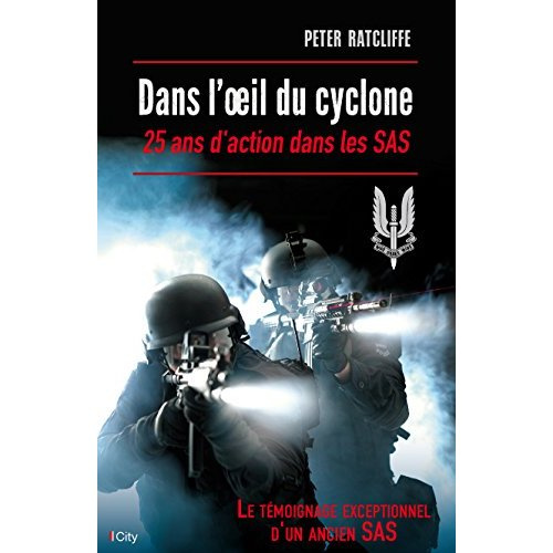 Dans l'oeil du cyclone/25 Ans d'action dans les SAS / 25 Ans d'action dans les SAS