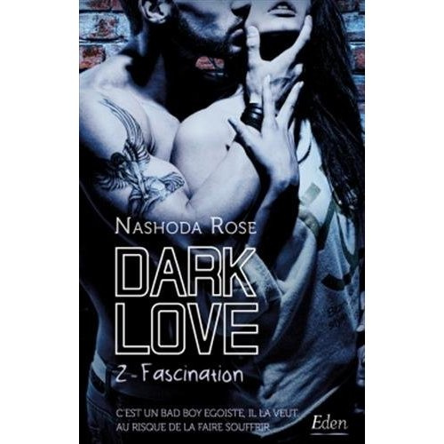 Dark Love Tome 2 : Fascination
