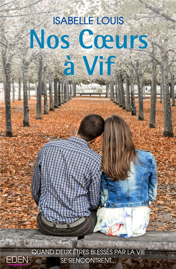 Nos coeurs à vif