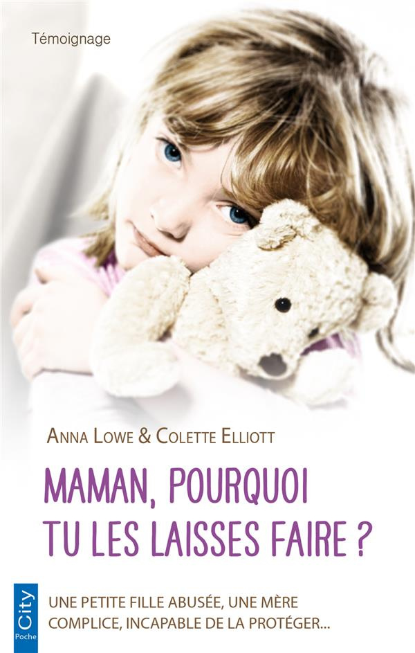 Maman, pourquoi tu le laisses faire ?