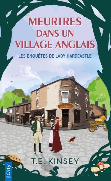 Les enquêtes de Lady Hardcastle : Meurtres dans un village anglais