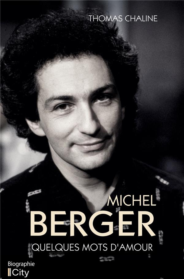 Michel Berger. Quelques mots d'amour