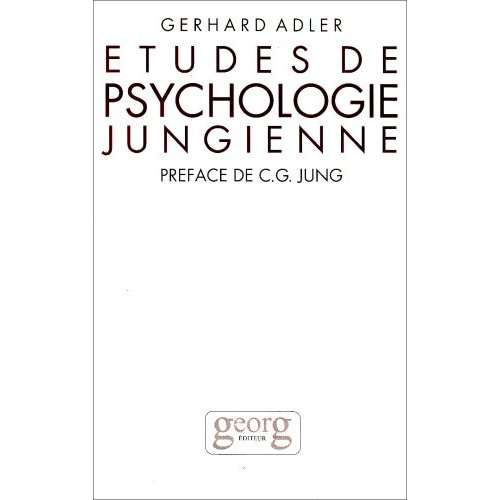 Études de psychologie jungienne. Essais sur la théorie et la pratique de l'analyse jungienne
