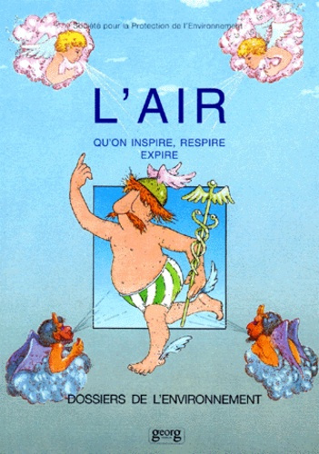 L'AIR. Qu'on inspire, respire, expire