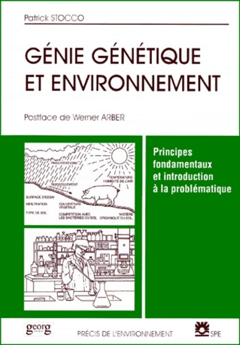 GENIE GENETIQUE ET ENVIRONNEMENT. Principes fondamentaux et introduction à la problématique