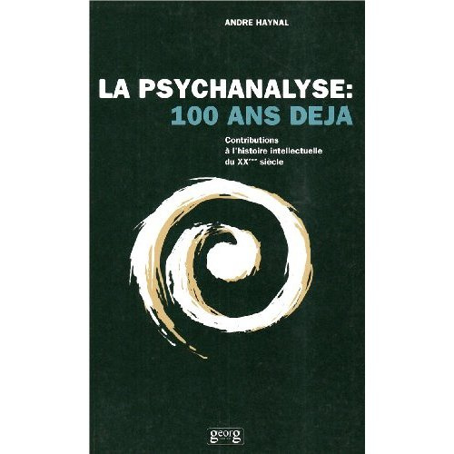 LA PSYCHANALYSE . 100 ANS DEJA