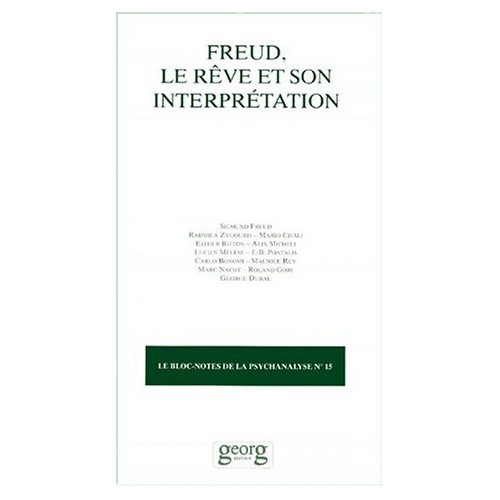 LE BLOC NOTES DE LA PSYCHANALYSE N°15 1997 : FREUD, LE REVE ET SON INTERPRETATION