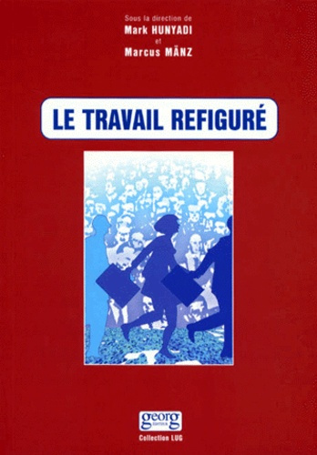 LE TRAVAIL REFIGURE