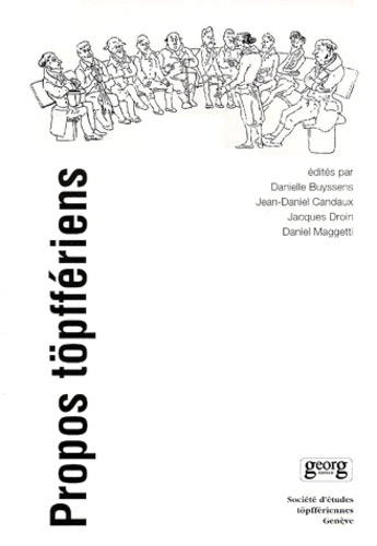PROPOS TOPFFERIENS. Actes du colloque international de Genève, juin 1996