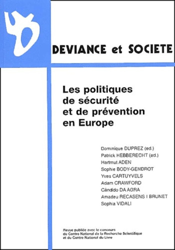 Déviance et Société Volume 25 N° 4/2001 : Les politiques de sécurité et de prévention en Europe