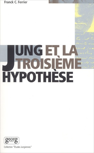 Jung et la troisième hypothèse