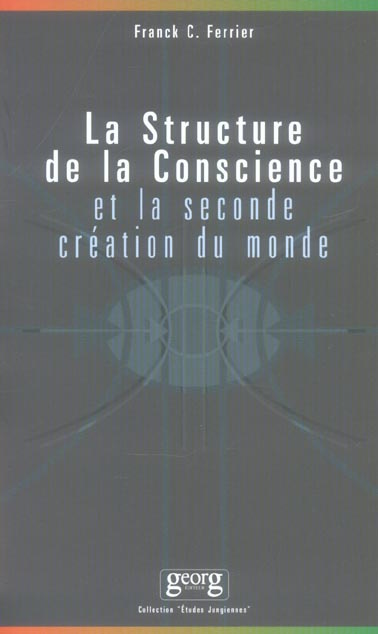 La structure de la conscience et la seconde création du monde